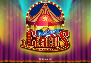 Hình ảnh game Ecstatic Circus tại 336play